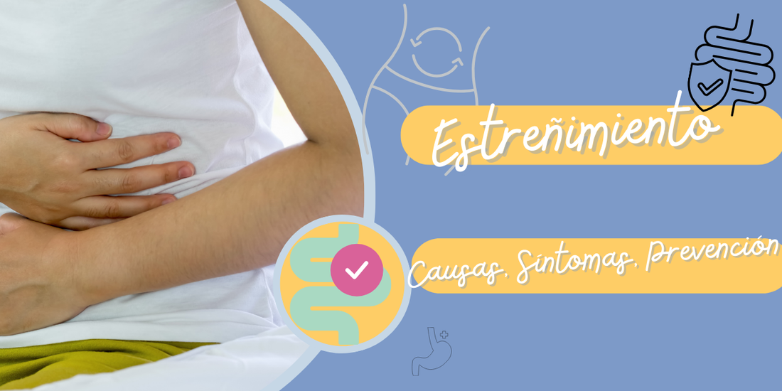 Estreñimiento: Causas, Sintomas, Prevencion