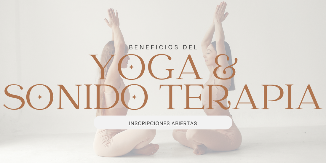 5 Beneficios del Yoga y Sonido Terapia